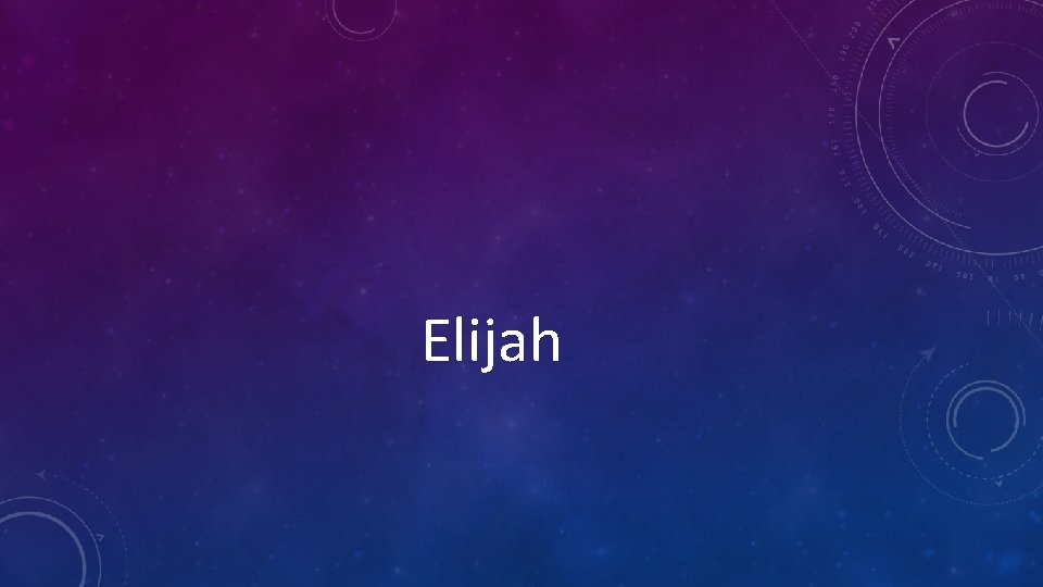 Elijah Elijah