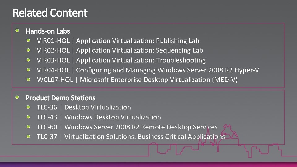 VIR 01 -HOL | Application Virtualization: Publishing Lab VIR 02 -HOL | Application Virtualization: