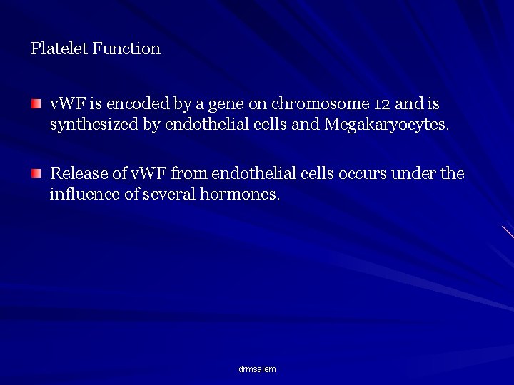 Platelet Function v. WF is encoded by a gene on chromosome 12 and is Platelet Function v. WF is encoded by a gene on chromosome 12 and is