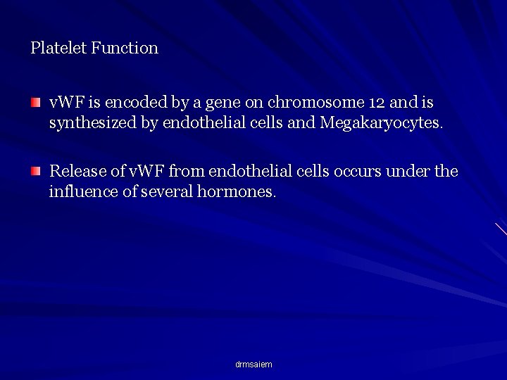 Platelet Function v. WF is encoded by a gene on chromosome 12 and is