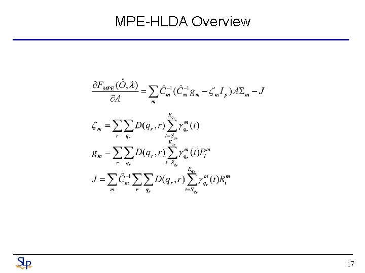 MPE-HLDA Overview 17 