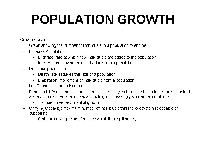 POPULATION GROWTH • Growth Curves: – Graph showing the number of individuals in a