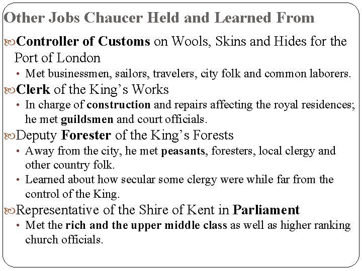 Other Jobs Chaucer Held and Learned From Controller of Customs on Wools, Skins and