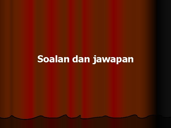 Soalan dan jawapan 