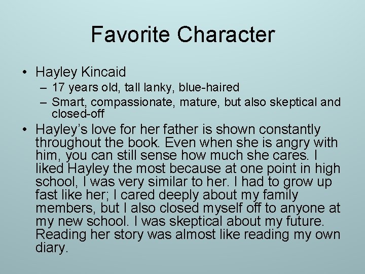 Favorite Character • Hayley Kincaid – 17 years old, tall lanky, blue-haired – Smart, Favorite Character • Hayley Kincaid – 17 years old, tall lanky, blue-haired – Smart,