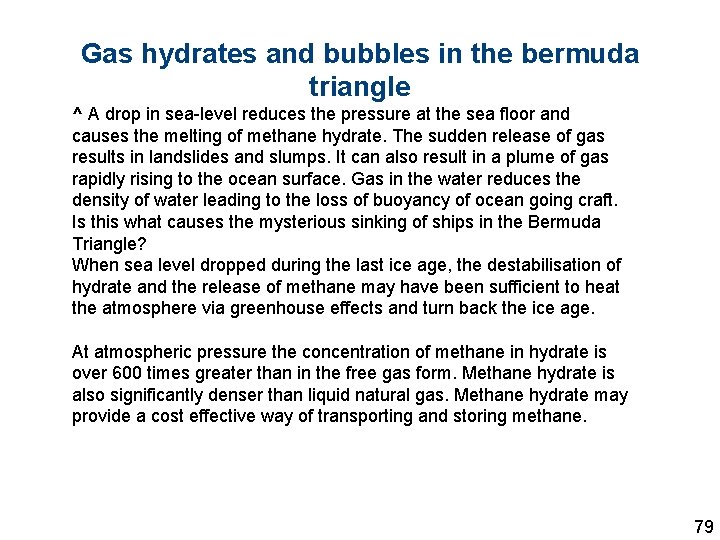 Gas hydrates and bubbles in the bermuda triangle ^ A drop in sea-level reduces