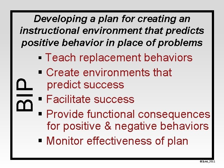 Developing a plan for creating an instructional environment that predicts positive behavior in place