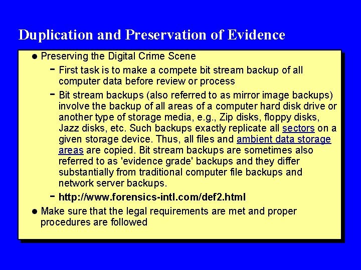 Duplication and Preservation of Evidence l Preserving the Digital Crime Scene - First task