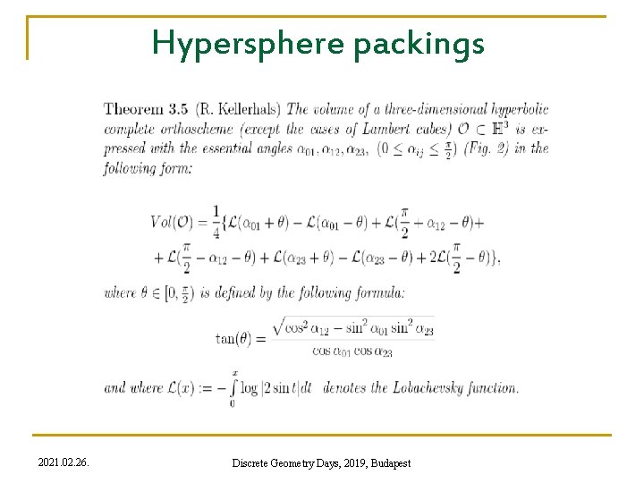 Hypersphere packings 2021. 02. 26. Discrete Geometry Days, 2019, Budapest 