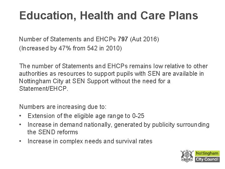 Education, Health and Care Plans Number of Statements and EHCPs 797 (Aut 2016) (Increased