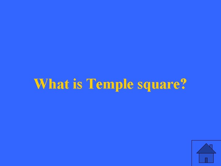 What is Temple square? 