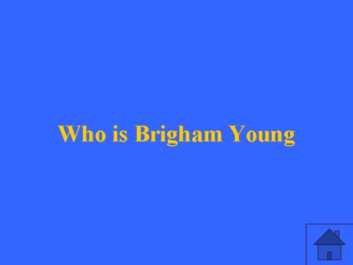 Who is Brigham Young 