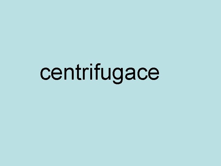 centrifugace 