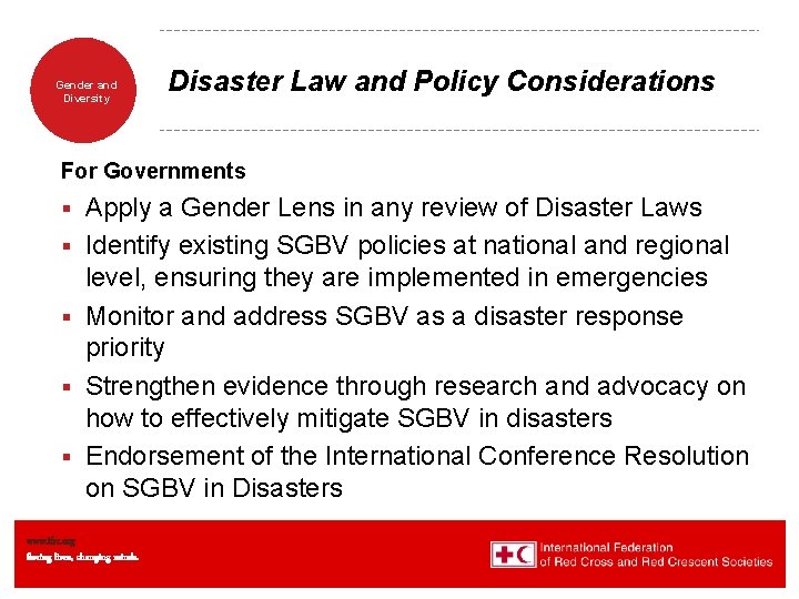 Gender and Diversity Disaster Law and Policy Considerations For Governments § § § Apply