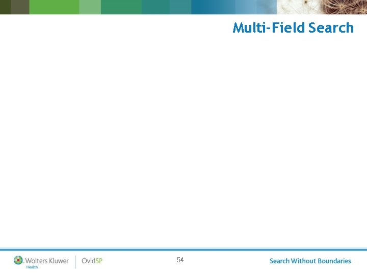 Multi-Field Search 54 