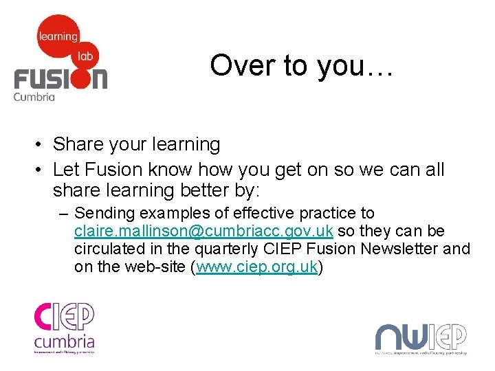 Over to you… • Share your learning • Let Fusion know how you get