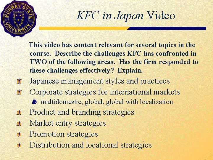 KFC in Japan Video This video has content relevant for several topics in the