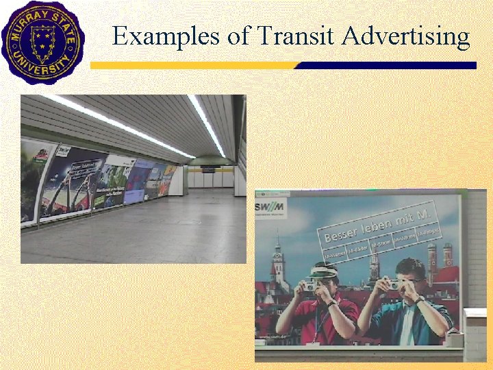 Examples of Transit Advertising 