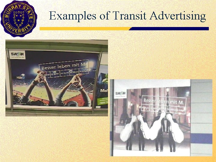 Examples of Transit Advertising 