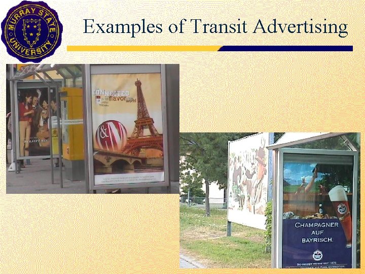 Examples of Transit Advertising 