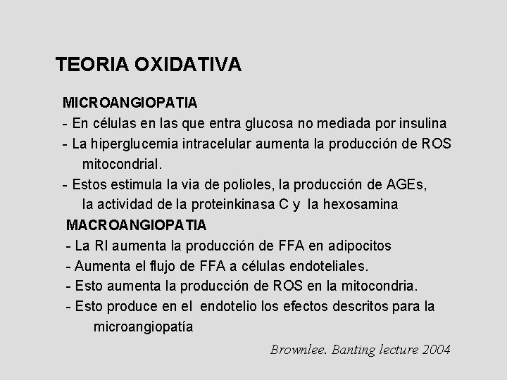 TEORIA OXIDATIVA MICROANGIOPATIA - En células en las que entra glucosa no mediada por TEORIA OXIDATIVA MICROANGIOPATIA - En células en las que entra glucosa no mediada por