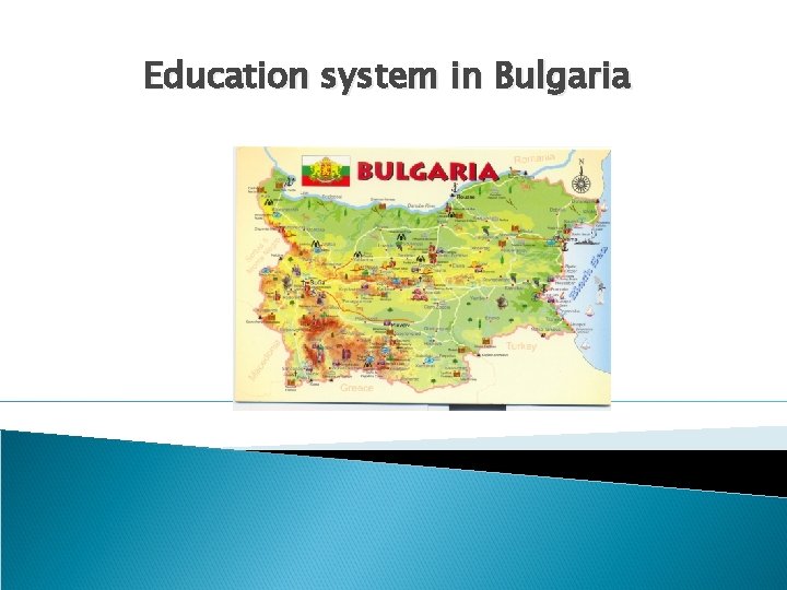 Education system in Bulgaria 