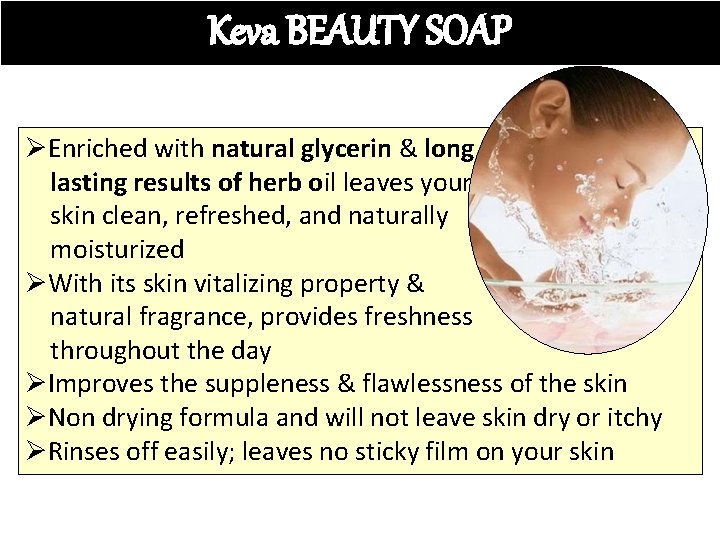 Keva BEAUTY SOAP ØEnriched with natural glycerin & long lasting results of herb oil