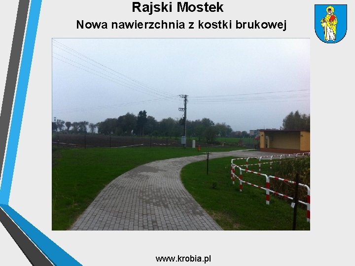 Rajski Mostek Nowa nawierzchnia z kostki brukowej www. krobia. pl 