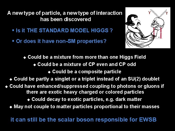 A new type of particle, a new type of interaction has been discovered §