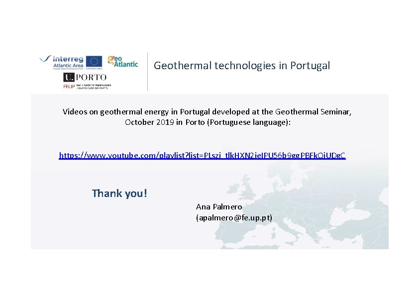 Geothermal technologies in Portugal Videos on geothermal energy in Portugal developed at the Geothermal