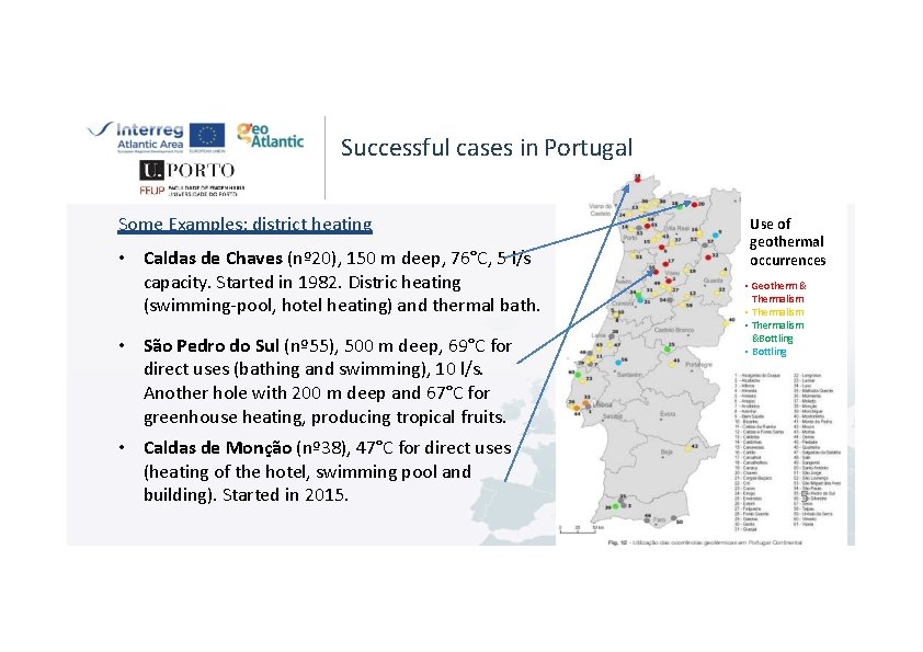 Successful cases in Portugal Some Examples: district heating • Caldas de Chaves (nº 20),