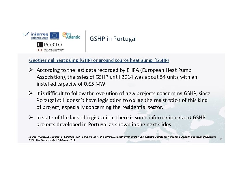 GSHP in Portugal Geothermal heat pump (GHP) or ground source heat pump (GSHP) According