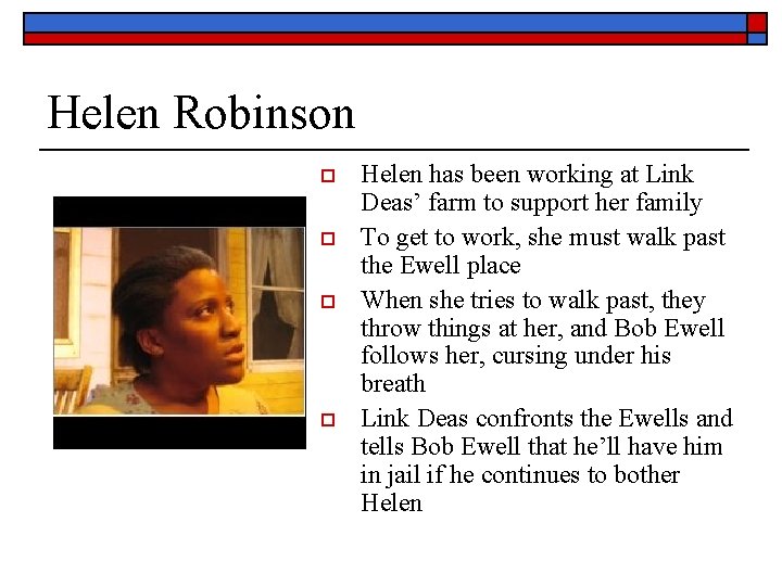 Helen Robinson o o Helen has been working at Link Deas’ farm to support