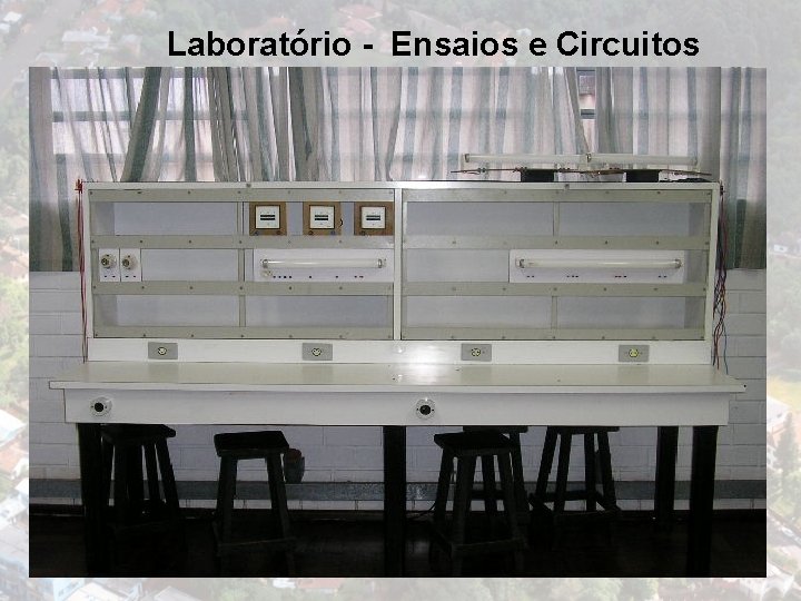 Laboratório - Ensaios e Circuitos 