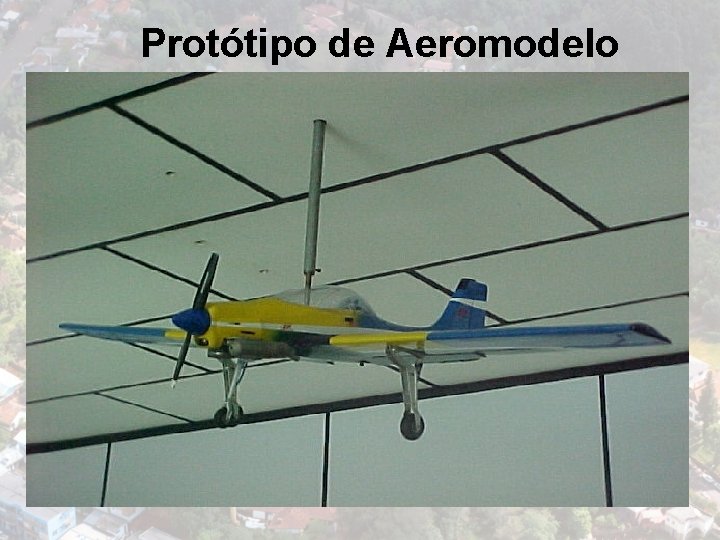 Protótipo de Aeromodelo Pesquisa Aplicada 