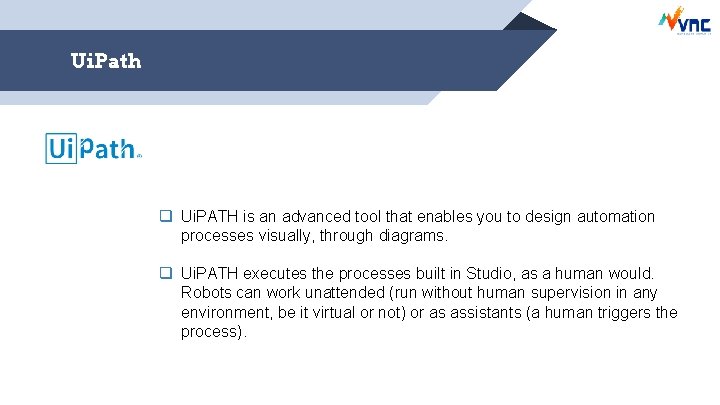 Ui. Path q Ui. PATH is an advanced tool that enables you to design