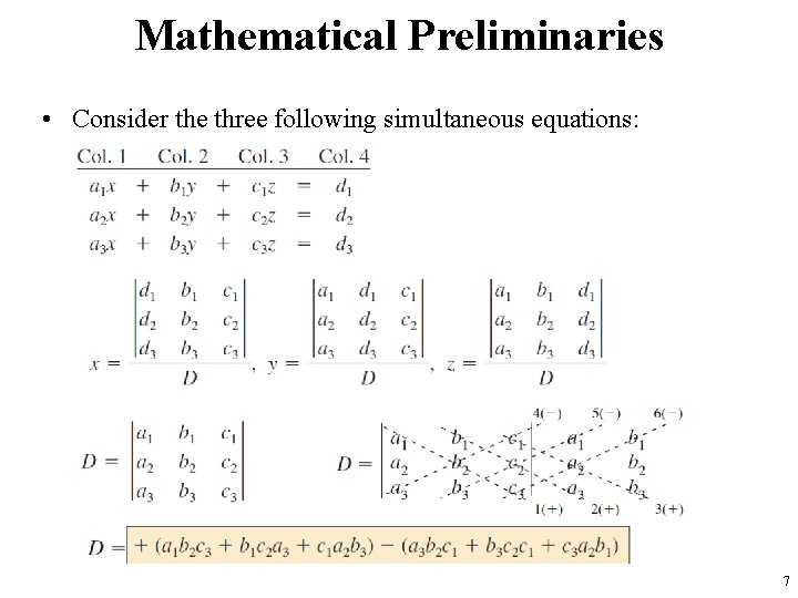 Mathematical Preliminaries • Consider the three following simultaneous equations: 7 