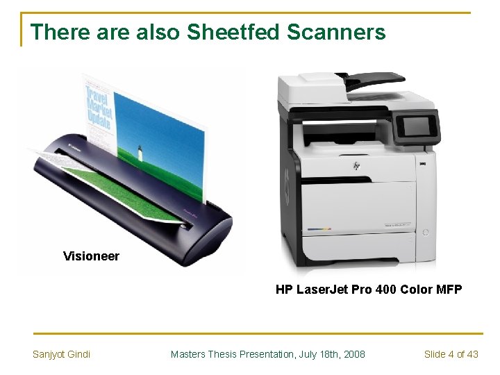 There also Sheetfed Scanners n text Visioneer HP Laser. Jet Pro 400 Color MFP