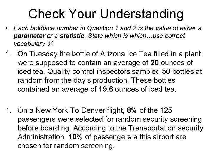 Check Your Understanding • Each boldface number in Question 1 and 2 is the