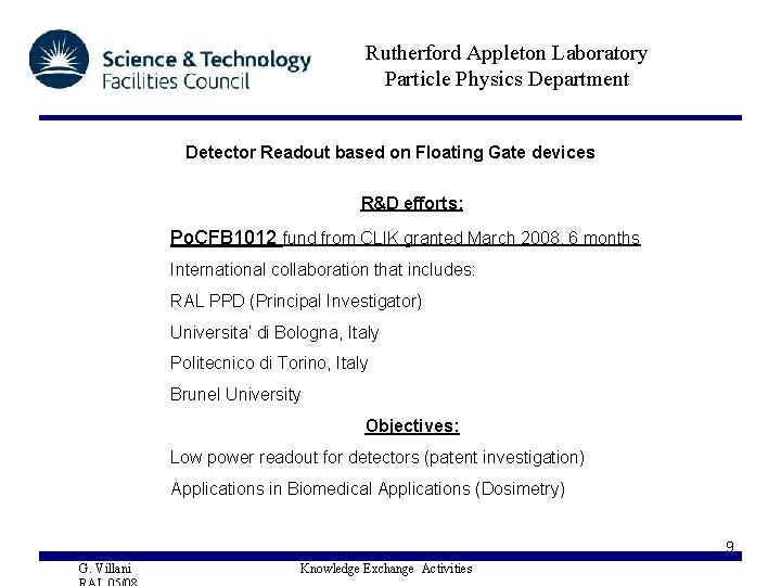 Rutherford Appleton Laboratory Particle Physics Department Detector Readout based on Floating Gate devices R&D