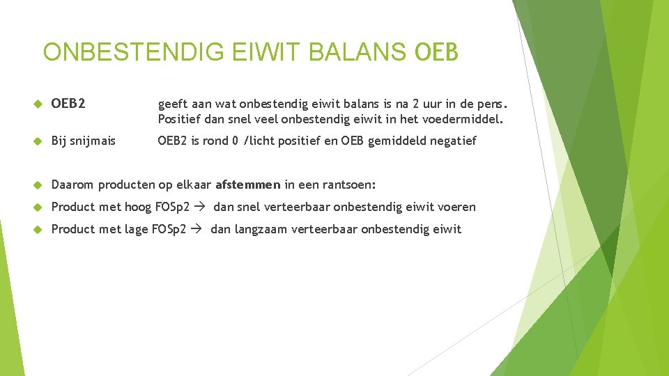 ONBESTENDIG EIWIT BALANS OEB 2 geeft aan wat onbestendig eiwit balans is na 2