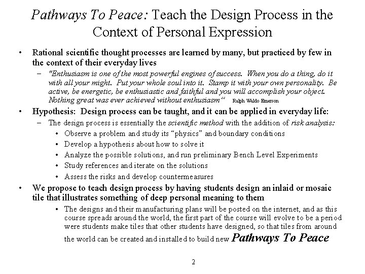 Pathways To Peace: Teach the Design Process in the Context of Personal Expression •