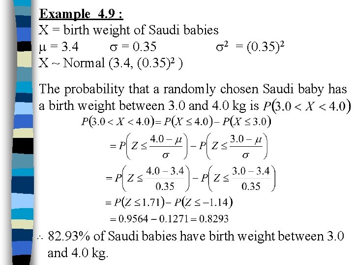 Example 4. 9 : X = birth weight of Saudi babies = 3. 4