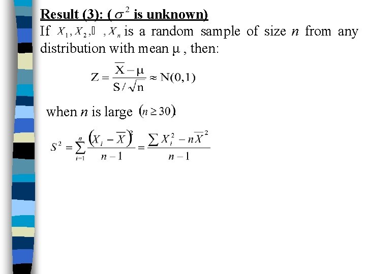 Result (3): ( is unknown) If is a random sample of size n from
