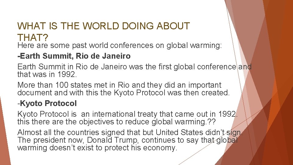 WHAT IS THE WORLD DOING ABOUT THAT? Here are some past world conferences on