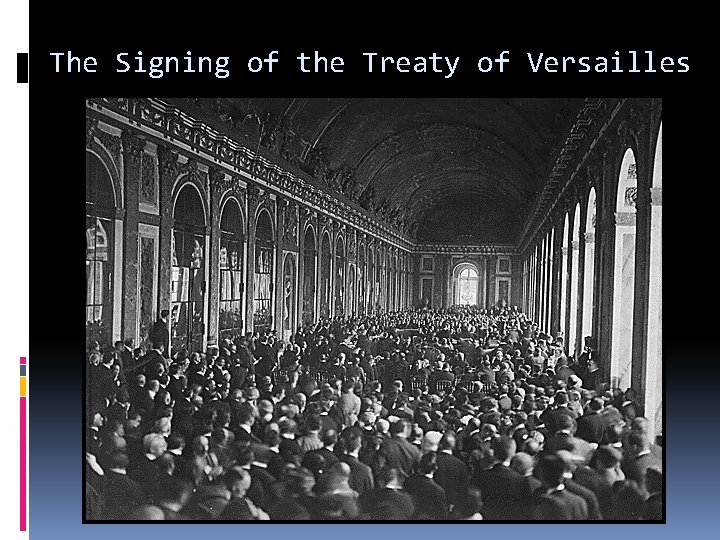 The Signing of the Treaty of Versailles 