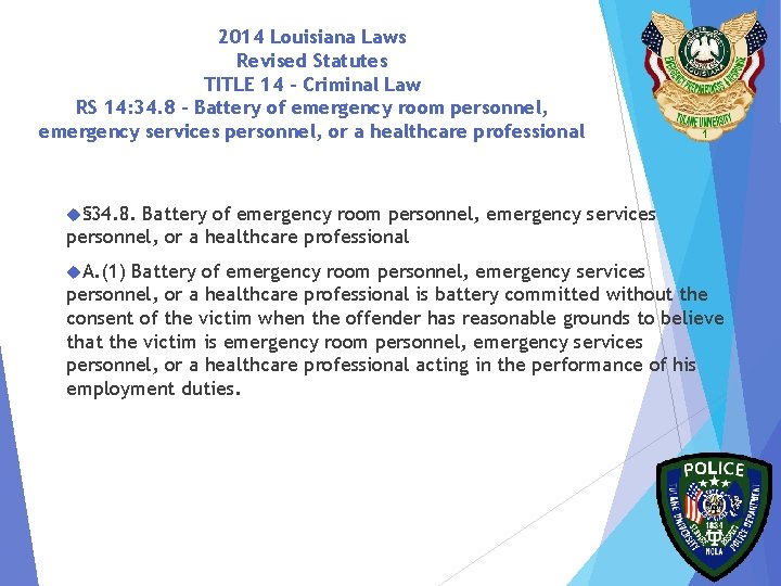 2014 Louisiana Laws Revised Statutes TITLE 14 - Criminal Law RS 14: 34. 8