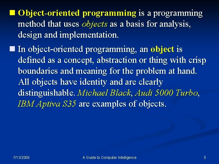 n Object-oriented programming is a programming method that uses objects as a basis for