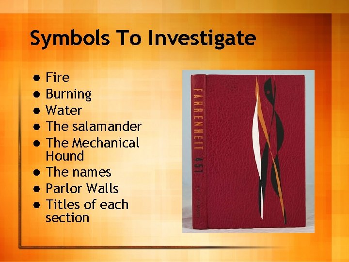 Symbols To Investigate Fire Burning Water The salamander The Mechanical Hound l The names