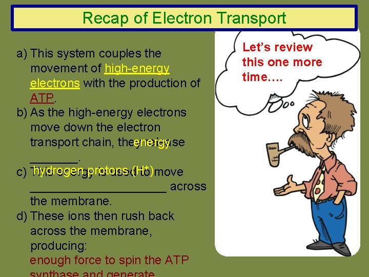 Recap of Electron Transport a) This system couples the movement of high-energy electrons with